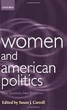 Women and American Politics: New Questions, New Directions (Gender and Politics Series)