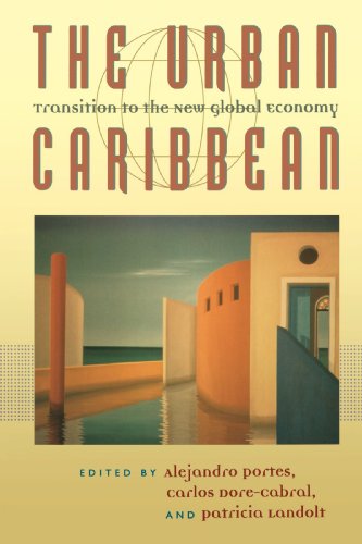 The Urban Caribbean: Transition to the New Global Economy