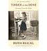 Bücher : (TENDER AT THE BONE: GROWING UP AT THE TABLE) BY Reichl, Ruth(Author)Paperback May-2010