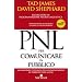 PNL per comunicare in pubblico. Massimizzare l'efficacia della comunicazione in pubblico con la PNL