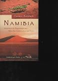 Produkt-Bild: Rohrbach Namibia abenteuerliche Begegnungen mit Menschen, Landschaften und Tieren, M&uuml;nchen : Frederking und Thaler 2005,232 S. : Ill., Kt
