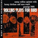 Rollins Plays for Bird