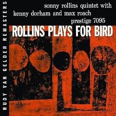 Rollins Plays for Bird