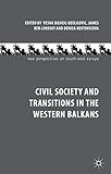 Civil society and transitions in the Western Balkans