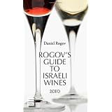Rogov's Guide to Israeli Wines 2010