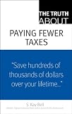 The Truth About Paying Fewer Taxes