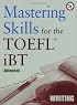 Mastering Skills for the TOEFL iBT, Advanced Writing w/1 Audio CD