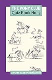 Pony Club Quiz Book 3