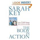 Click here to buy The Body in Action: You Can Keep Your Joints Young by  Sarah Key.
