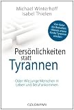 Produkt-Bild: Pers&ouml;nlichkeiten statt Tyrannen: Oder: Wie junge Menschen in Leben und Beruf ankommen