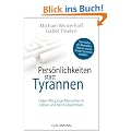 Pers�nlichkeiten statt Tyrannen: Oder: Wie junge Menschen in Leben und Beruf ankommen