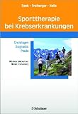 Produkt-Bild: Sporttherapie bei Krebserkrankungen: Grundlagen - Diagnostik - Praxis - Mit einem Geleitwort von Michael H.Schoenberg