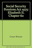 Social Security Pensions Act 1975 : Elizabeth II. 1975. Chapter 60