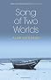 Song of Two Worlds