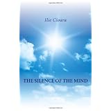 The Silence of the Mind ~ Ilie Cioara