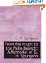 From the Pulpit to the Palm-Branch: A Memorial of C. H. Spurgeon