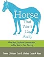 The Horse That Won't Go Away