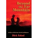 beyond the far mountain an odyssey of adventure survival and romance