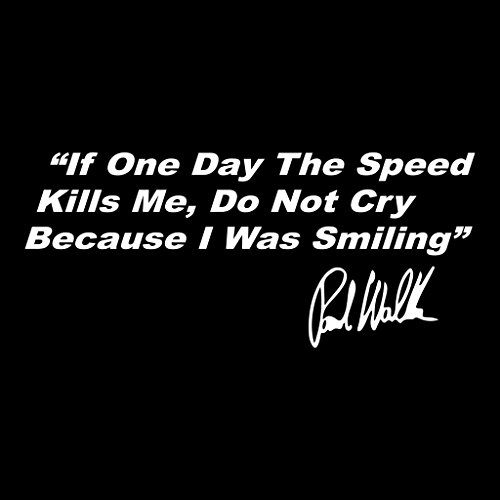 If The Speed Kills Me Paul Walker Decal 2 pack