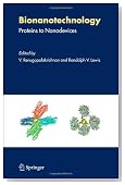 Bionanotechnology: Proteins to Nanodevices