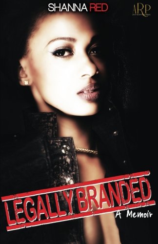 Legally Branded: A Memoir