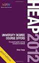 HEAP 2012: University Degree Course Offers: The essential guide to winning your place at university