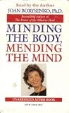 Minding the Body, Mending the Mind (Bantam New Age Books)