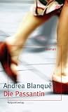 Die Passantin - Andrea Blanque