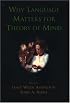 Why Language Matters for Theory of Mind