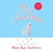 Blue Christmas | [Mary Kay Andrews]