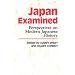 Japan Examined: Perspectives on Modern Japanese History