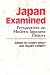 Japan Examined: Perspectives on Modern Japanese History - Hilary Conroy