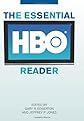 The Essential Hbo Reader (The Essential Television Series)