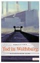 Tod in Wolfsburg