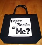Paper, Plastic or ME? Black Cotton Canvas Bag by MyConservationBaby.com