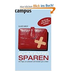 Schmerzfrei sparen: 222 Tipps, um preiswert und trotzdem gut zu leben Schmerzfrei sparen: 222 Tipps, um preiswert und trotzdem gut zu leben