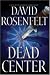 Dead Center