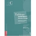 Tableau num�rique 2 ; pr�paration au concours adjoint administratif cat�gorie C : Enonc�s et corrig�s