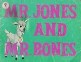 Mr. Jones and Mr. Bones (Primary Readers, Set 2, Long Vowels)