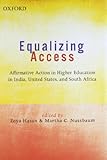 Equalizing access : affirmative action in higher education in India, United States, and South Africa