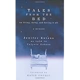 tales from the bed on living dying and having it all