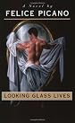 Looking Glass Lives
