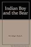 The Indian boy and the bear