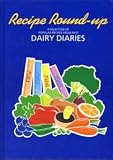 Recipe Round Up. A Selection of Popular Recipes From Past Dairy Diaries