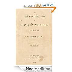 Joaquín Murieta, The Celebrated California Bandit