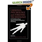 Click here to buy Criminal Psychology and Forensic Technology: A Collaborative Approach to Effective... by  Grover Maurice Godwin.