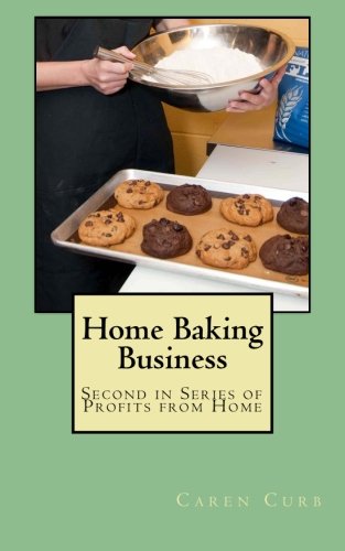 Home Baking Business: Second in Series Profits from Home