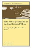Roles and Responsibilities of the Chief Financial Officer: New Directions for Higher Education (J-B HE Single Issue Higher Education)
