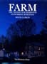 Farm: The Vernacular Tradition of Working Buildings