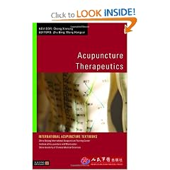 Acupuncture Therapeutics (International Acupuncture Textbooks) by Zhu Bing and Wang Hongcai